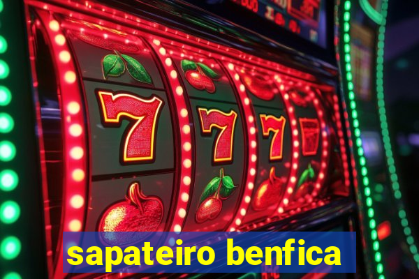 sapateiro benfica